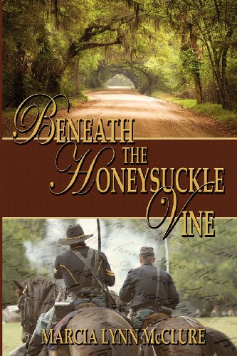 Beneath The Honeysuckle Vine [Paperback]