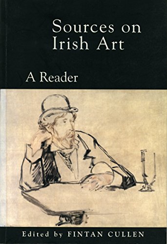 Sources on Irish Art: A Reader [Paperback]