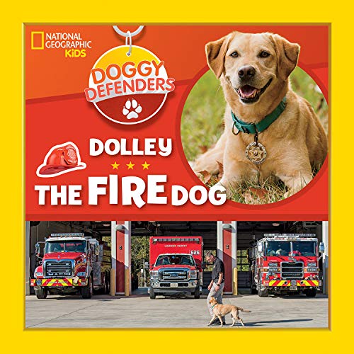 Doggy Defenders: Dolley the Fire Dog [Hardcov