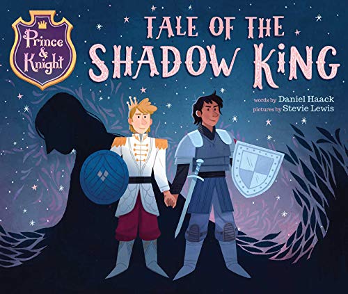 Prince & Knight: Tale of the Shadow King [Hardcover]