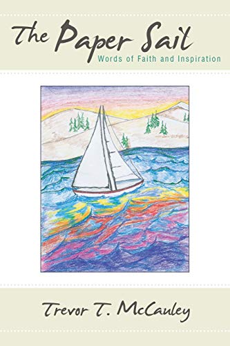 The Paper Sail Words Of Faith And Inspiration [Paperback]