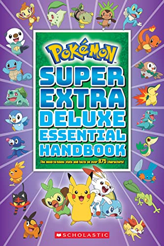 Super Extra Deluxe Essential Handbook (Pokémon): The Need-to-Know Stats and [Paperback]