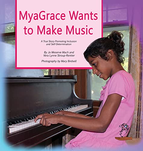 Myagrace Wants To Make Music A True Story Promoting Inclusion And Self-Determin [Hardcover]