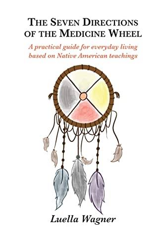 Seven Directions Of The Medicine Wheel