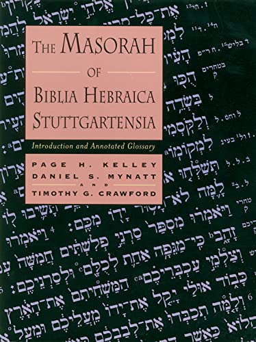 The Masorah Of Biblia Hebraica Stuttgartensia Introduction And Annotated Glossa [Paperback]