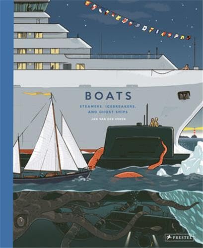 Boats: Steamers, Icebreakers, and Ghost Ships [Hardcover]