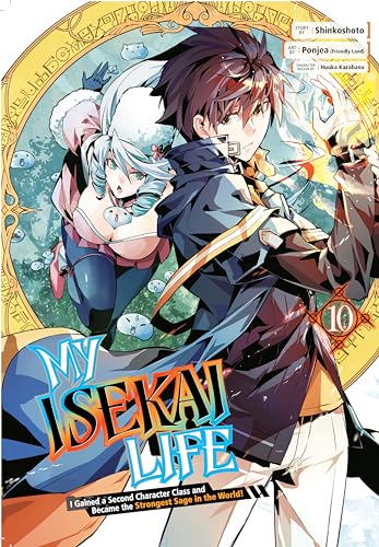 My Isekai Life 10: I Gained a Second Character Class and Became the Strongest Sa [Paperback]