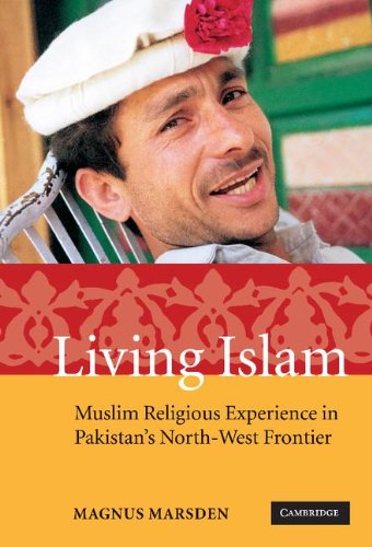 Living Islam Muslim Religious Experience in Pakistan's North-West Frontier [Hardcover]