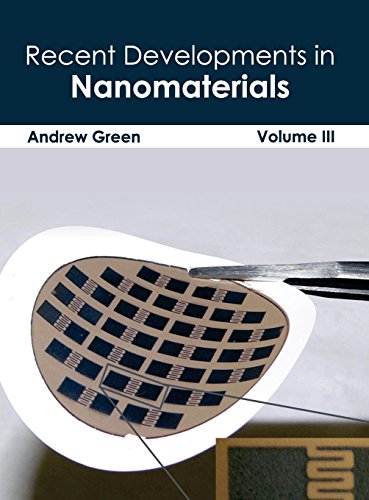 Recent Developments in Nanomaterials Volume III [Hardcover]