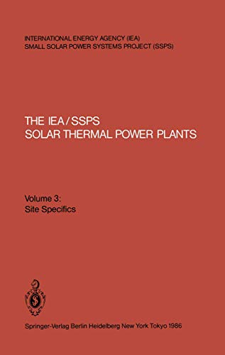 The IEA/SSPS Solar Thermal Power Plants: Facts and Figures [Paperback]