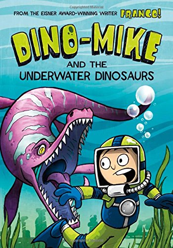 Dino-Mike And The Underwater Dinosaurs [Paperback]