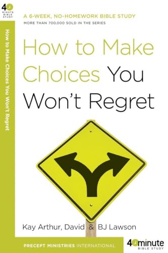 How to Make Choices You Won't Regret [Paperback]