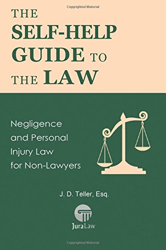 The Self-Help Guide To The La Negligence And Personal Injury La For Non-Laye [Paperback]