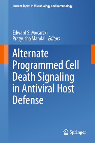 Alternate Programmed Cell Death Signaling in Antiviral Host Defense [Hardcover]