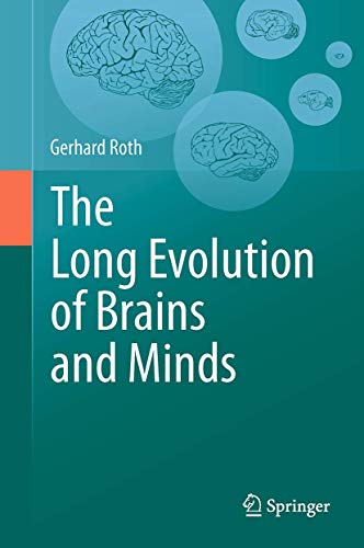 The Long Evolution of Brains and Minds [Paperback]