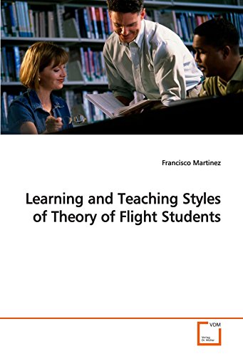 Learning and Teaching Styles of Theory of Flight Students [Paperback]