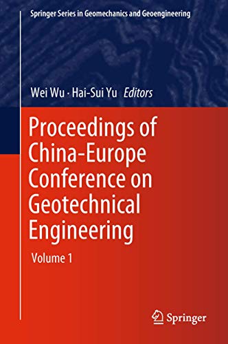 Proceedings of China-Europe Conference on Geotechnical Engineering: Volume 1 [Hardcover]