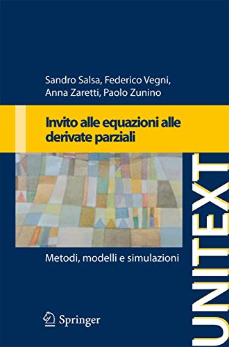 Invito alle equazioni a derivate parziali: Metodi, modelli e simulazioni [Paperback]