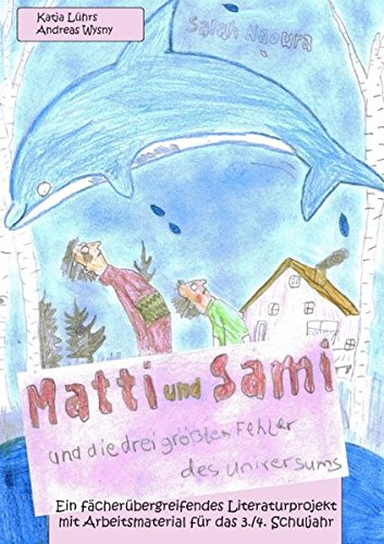 Matti und Sami und Die Drei Grten Fehler des Universums [Paperback]