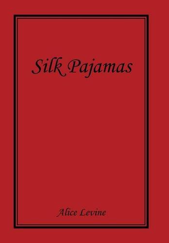 Silk Pajamas [Hardcover]