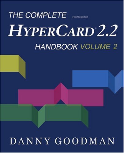 The Complete Hypercard 2.2 Handbook Fourth Edition (volume 2) [Paperback]