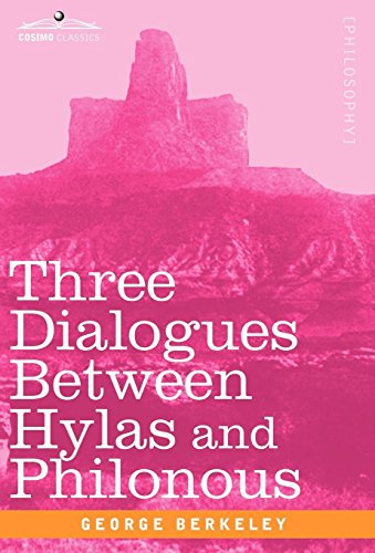 Three Dialogues Beteen Hylas And Philonous [Hardcover]