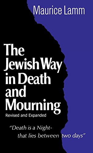 The Jeish Way In Death And Mourning (revised And Expanded Edition) [Hardcover]