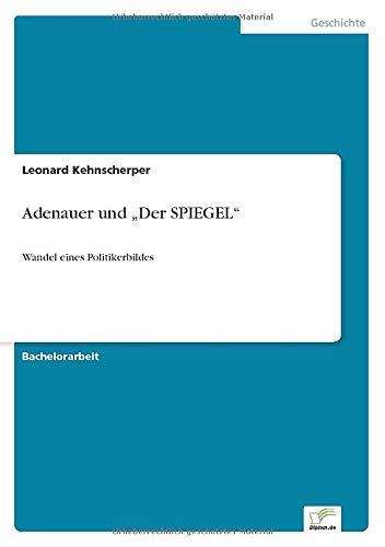 Adenauer Und Der Spiegel  (german Edition) [Paperback]