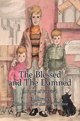 Blessed and the Damned  A Story of Survival [Unknon]