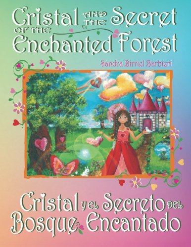 Cristal And The Secret Of The Enchanted Forest [Paperback]