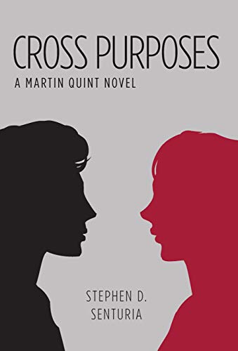 Cross Purposes  A Martin Quint Novel [Hardcover]