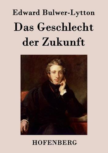 Das Geschlecht Der Zukunft (german Edition) [Paperback]