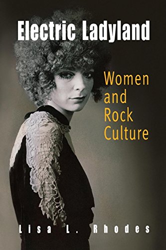 Electric Ladyland Women and Rock Culture [Paperback]