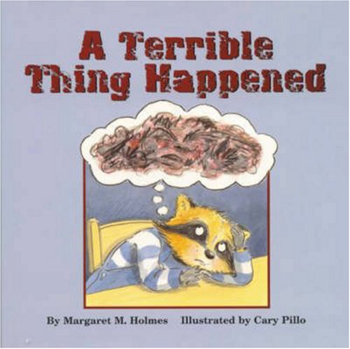 A Terrible Thing Happened [Hardcover]