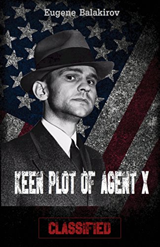 Keen Plot Of Agent X Classified [Paperback]