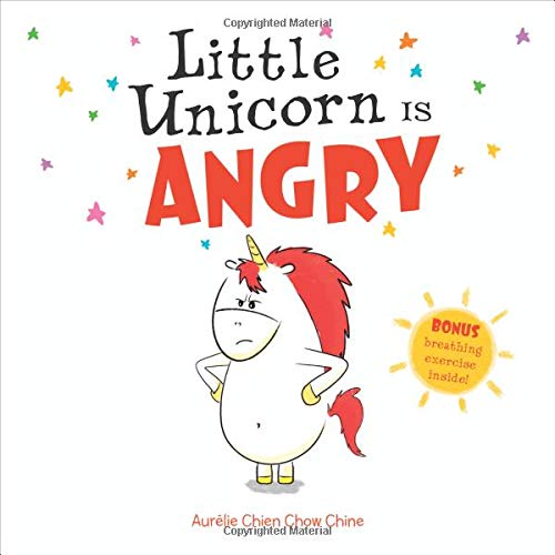 Little Unicorn Is Angry [Hardcover]