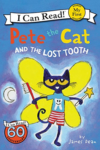 Pete the Cat and the Lost Tooth [Paperback]