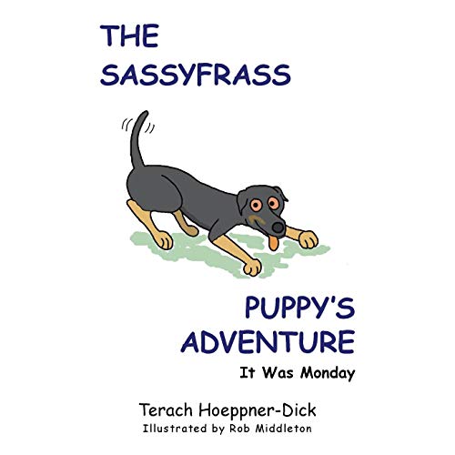 The Sassyfrass Puppy's Adventure It Was Monday [Paperback]