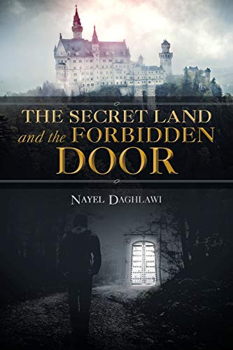 Secret Land and the Forbidden Door [Paperback]