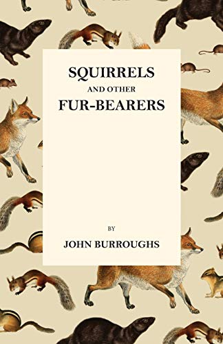 Squirrels and Other Fur-Bearers [Paperback]