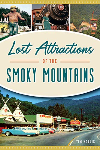 Lost Attractions of the Smoky Mountains [Pape