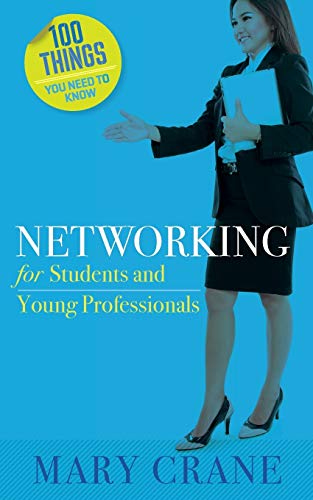 100 Things You Need To Know Networking For Students And New Professionals [Paperback]