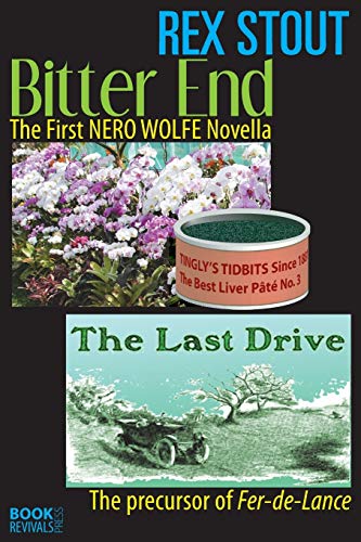 Bitter End and the Last Drive [Paperback]