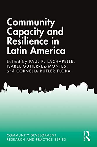 Community Capacity and Resilience in Latin America [Hardcover]