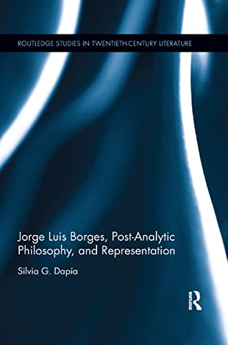 Jorge Luis Borges, Post-Analytic Philosophy, and Representation [Paperback]