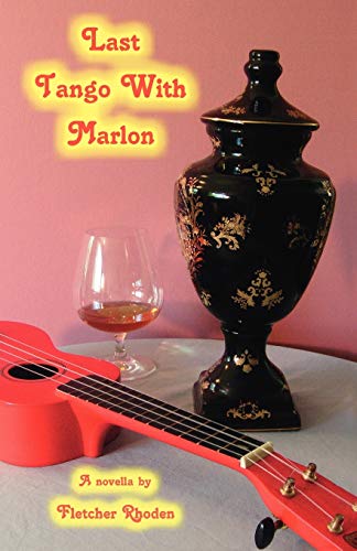 Last Tango ith Marlon  A Novella [Paperback]