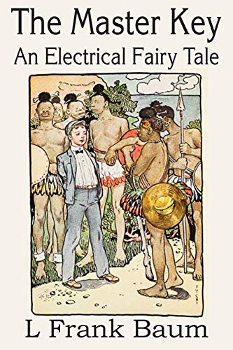 Master Key, an Electrical Fairy Tale [Paperback]