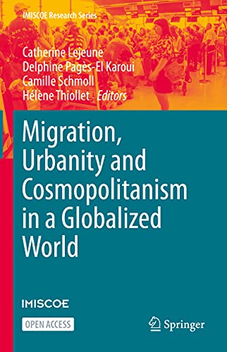 Migration, Urbanity and Cosmopolitanism in a Globalized World [Hardcover]