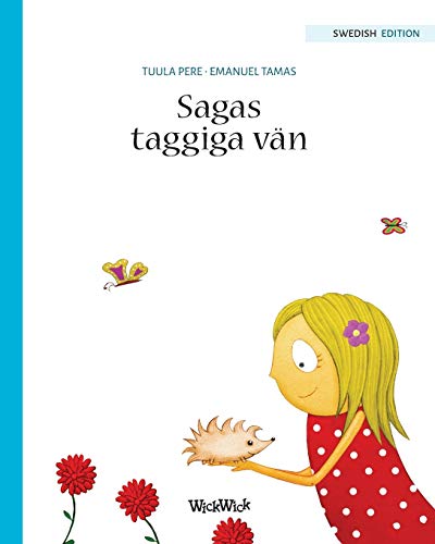 Sagas Taggiga Vn  Sedish Edition of Stella and Her Spiky Friend [Paperback]