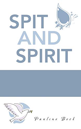 Spit and Spirit [Paperback]